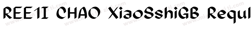REE1I CHAO XiaoSshiGB Reqular字体转换